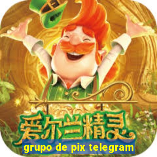 grupo de pix telegram